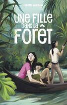 Couverture du livre « Une fille dans la forêt » de Christel Mouchard aux éditions Flammarion Jeunesse