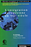 Couverture du livre « L'integration europeenne au xxi siecle » de  aux éditions Documentation Francaise