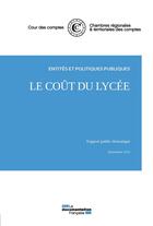 Couverture du livre « L'efficacité et le coût du lycée - septembre 2015 » de Cour Des Comptes aux éditions Documentation Francaise
