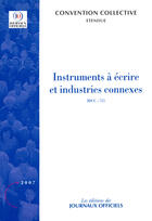 Couverture du livre « Instruments à écrire et industries connexes ; brochure 3171, IDCC 715 » de  aux éditions Direction Des Journaux Officiels