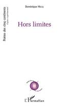 Couverture du livre « Hors limites » de Dominique Hecq aux éditions Editions L'harmattan