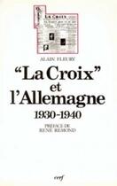 Couverture du livre « La croix et l'allemagne » de Alain Fleury aux éditions Cerf