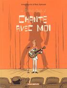 Couverture du livre « Le stéréo club t.2 : chante avec moi » de Herve Bourhis et Rudy Spiessert aux éditions Dargaud