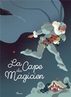 Couverture du livre « La cape du magicien » de Annette Marnat aux éditions Fleurus