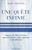 Couverture du livre « Une quête infinie » de Mary Johnson aux éditions Robert Laffont