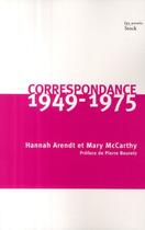 Couverture du livre « Correspondance 1949-1975 » de Mc Carthy-M+Arendt-H aux éditions Stock