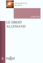 Couverture du livre « Le Droit Allemand - 1ere Ed. » de Witz-C aux éditions Dalloz
