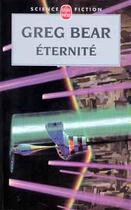 Couverture du livre « Eternité (Cycle de l'Hexamone, tome 2) » de Greg Bear aux éditions Le Livre De Poche