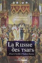 Couverture du livre « La Russie des tsars » de Christophe Barbier et Emmanuel Hecht aux éditions Perrin