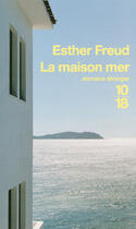 Couverture du livre « La maison mer » de Esther Freud aux éditions 10/18
