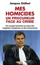 Couverture du livre « Mes homicides » de Jacques Dallest aux éditions Pocket