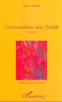 Couverture du livre « Conversations avec l'oubli » de Irene Shraer aux éditions Editions L'harmattan