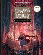 Couverture du livre « Dreams factory t.2 : la chrysalide des coeurs » de Jerome Hamon et Suheb Zako aux éditions Soleil
