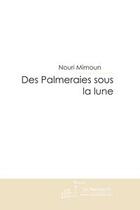 Couverture du livre « Des palmeraies sous la Lune » de Mimoun-N aux éditions Le Manuscrit