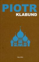 Couverture du livre « Piotr ; roman d'un star » de Klabund aux éditions Max Milo