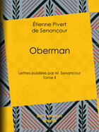 Couverture du livre « Oberman » de Etienne Pivert De Senancour aux éditions Bnf Collection Ebooks