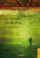 Couverture du livre « Le reveur du beuvray » de Baulande-J aux éditions Jets D'encre