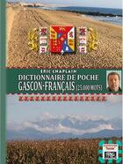 Couverture du livre « Dictionnaire de poche gascon-français : 25 000 mots » de Eric Chaplain aux éditions Prng