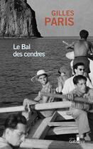 Couverture du livre « Le bal des cendres » de Gilles Paris aux éditions Gabelire