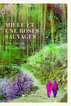 Couverture du livre « Mille et une roses sauvages » de Feryal Ali-Gauhar aux éditions Paulsen