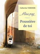 Couverture du livre « Miss Psy T.2 ; poussière de toi » de Catherine Verdier aux éditions Melibee