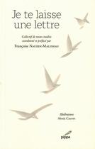 Couverture du livre « Je te laisse une lettre » de Francoise Naudin-Malineau aux éditions Pippa