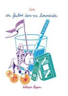 Couverture du livre « Un feutre dans ma limonade Tome 2 » de Tim aux éditions Lapin