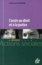 Couverture du livre « L'accès au droit et à la justice » de Clemence De Folleville aux éditions Esf