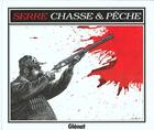 Couverture du livre « CHASSE ET PECHE » de Claude Serre aux éditions Glenat