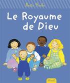 Couverture du livre « Le royaume de Dieu » de Maite Roche aux éditions Mame