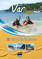 Couverture du livre « Le guide Var plages ; 242 plages décrites » de Arnaud Devis et Alexis Rivet aux éditions Gap