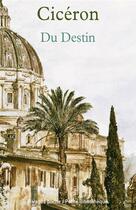 Couverture du livre « Du destin » de Ciceron aux éditions Éditions Rivages