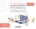 Couverture du livre « Guide de survie aux réunions à distance » de Sacha Lopez et Manon Mizrahi et Celine Deboudard aux éditions Pearson