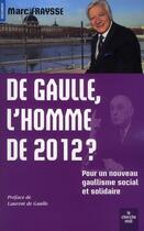 Couverture du livre « De Gaulle, l'homme de l'année 2012 ? » de Marc Fraysse aux éditions Cherche Midi