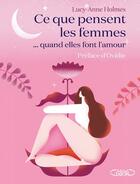 Couverture du livre « Ce que pensent les femmes... quand elles font l'amour » de Holmes Lucy-Anne aux éditions Michel Lafon