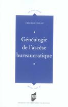 Couverture du livre « Généalogie de l'ascèse bureaucratique » de Frédéric Mollé aux éditions Pu De Rennes