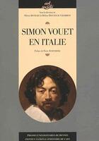 Couverture du livre « Simon Vouet en Italie » de Olivier Bonfait et Helene Rousteau-Chambon aux éditions Pu De Rennes
