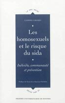 Couverture du livre « Homosexuels et le risque du sida » de Gabriel Girard aux éditions Pu De Rennes