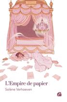 Couverture du livre « L'Empire de papier » de Solene Verhoeven aux éditions Editions Du Panthéon