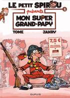 Couverture du livre « Le Petit Spirou présente Tome 2 : mon super grand-papy » de Tome et Janry aux éditions Dupuis