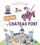 Couverture du livre « Bonjour le château fort » de Fabien Ockto Lambert aux éditions Langue Au Chat