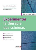 Couverture du livre « Expérimentez la thérapie des schémas » de Joan M. Farrell et Ida A. Shaw aux éditions De Boeck Superieur