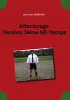 Couverture du livre « Affacturage version 3eme mi-temps » de Mordoh Jean-Luc aux éditions Books On Demand