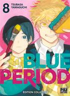 Couverture du livre « Blue period Tome 8 » de Tsubasa Yamaguchi aux éditions Pika