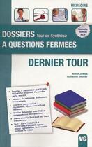 Couverture du livre « Dossiers à questions fermées ; tour de synthèse ; dernier tour » de Arthur James et Guillaume Savary aux éditions Vernazobres Grego