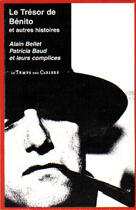 Couverture du livre « Le Tresor De Benito » de Alain Bellet aux éditions Temps Des Cerises