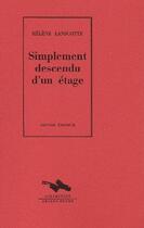 Couverture du livre « Simplement descendu d'un étage » de Helene Lanscotte aux éditions Cheyne