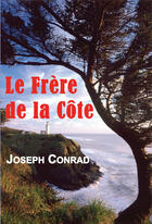 Couverture du livre « Frère de la côte » de Joseph Conrad aux éditions Ancre De Marine Editions