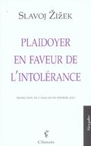 Couverture du livre « Plaidoyer en faveur de l'intolerance » de Slavoj Zizek aux éditions Climats