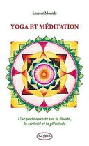 Couverture du livre « Yoga et meditation » de Laurent Montels aux éditions Altess